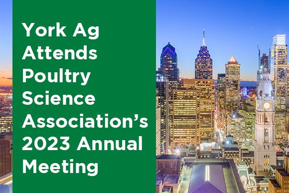 York Ag Attends the 2023 Poultry Science Association (PSA) Annual Meeting News Thumbnail.jpg
